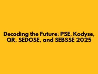Decoding the Future: PSE, Kodyse, QR, SEDOSE, and SEBSSE 2025