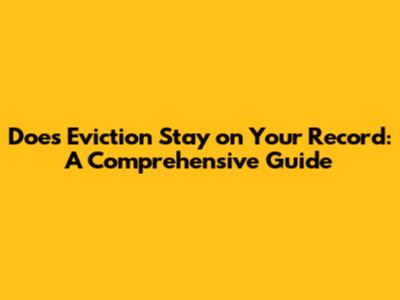 Does Eviction Stay on Your Record: A Comprehensive Guide
