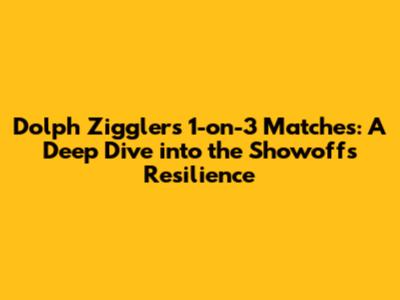 Dolph Ziggler's 1-on-3 Matches: A Deep Dive into the Showoff's Resilience