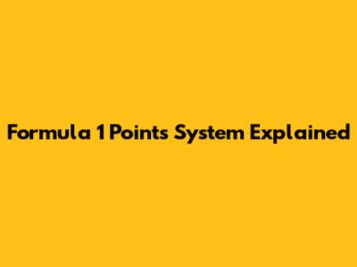 Formula 1 Points System Explained