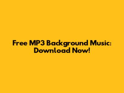 Free MP3 Background Music: Download Now!