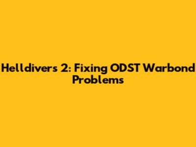 Helldivers 2: Fixing ODST Warbond Problems