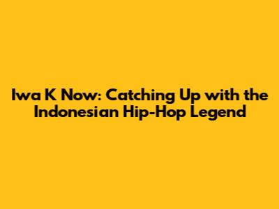 Iwa K Now: Catching Up with the Indonesian Hip-Hop Legend