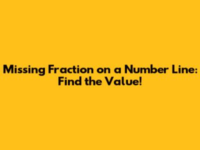 Missing Fraction on a Number Line: Find the Value!