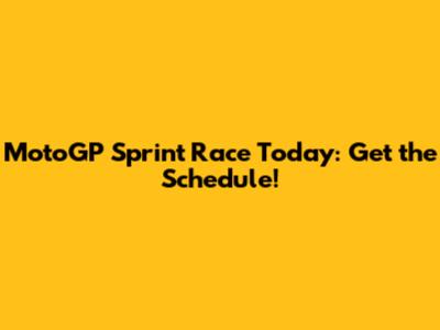 MotoGP Sprint Race Today: Get the Schedule!