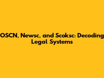 OSCN, Newsc, and Scoksc: Decoding Legal Systems