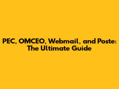 PEC, OMCEO, Webmail, and Poste: The Ultimate Guide