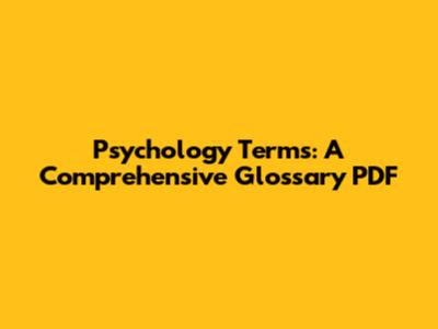 Psychology Terms: A Comprehensive Glossary PDF
