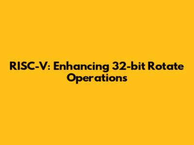 RISC-V: Enhancing 32-bit Rotate Operations