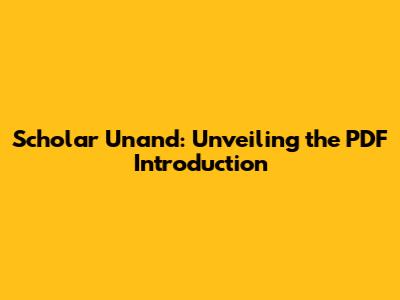Scholar Unand: Unveiling the PDF Introduction