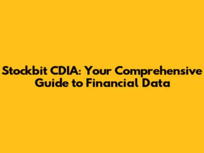 Stockbit CDIA: Your Comprehensive Guide to Financial Data