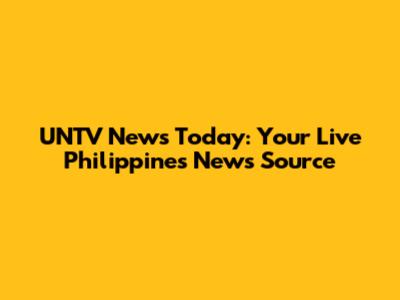UNTV News Today: Your Live Philippines News Source
