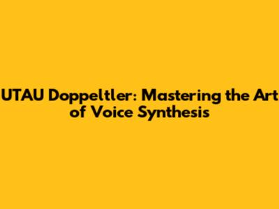 UTAU Doppeltler: Mastering the Art of Voice Synthesis